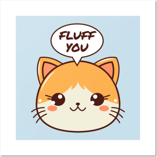 Fluff you Posters and Art